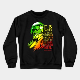 Frederick Douglass Quote Gift for Black History Month Crewneck Sweatshirt